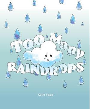 Too Many Raindrops
