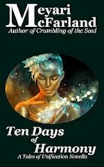 Ten Days of Harmony: A Tales of Unification Novella 