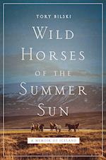 Wild Horses of the Summer Sun