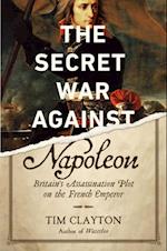 Secret War Against Napoleon