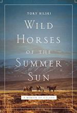 Wild Horses of the Summer Sun