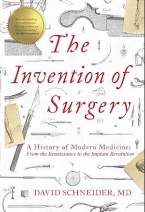 The Invention of Surgery