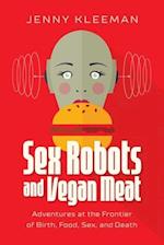 Sex Robots and Vegan Meat