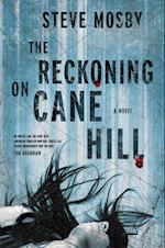 Reckoning on Cane Hill