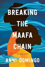 Breaking the Maafa Chain