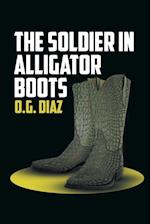 The Soldier in Alligator Boots