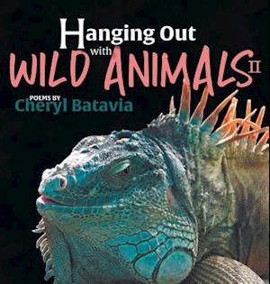 Hanging Out with Wild Animals - Book Two