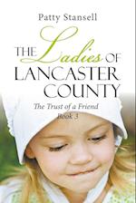 The Ladies of Lancaster County
