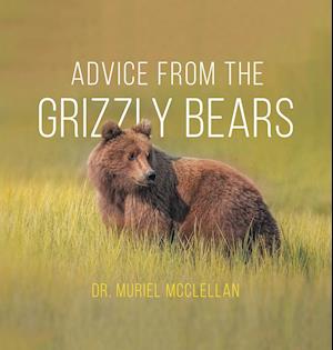 Advice from the Grizzly Bears