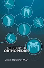 A History of Orthopedics 
