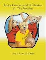 Rocky Raccoon and His Raiders Vs. The Prowlers 