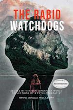 The Rabid Watchdogs: Abuses within Our Imperfect World