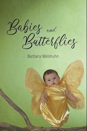 Babies and Butterflies