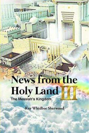 News from the Holy Land III