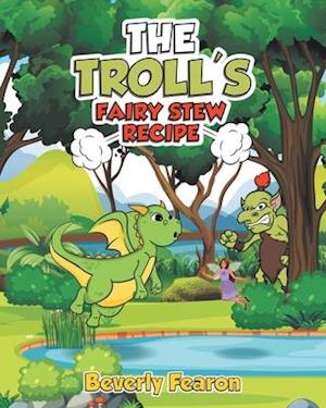 The Troll's Fairy Stew Recipe