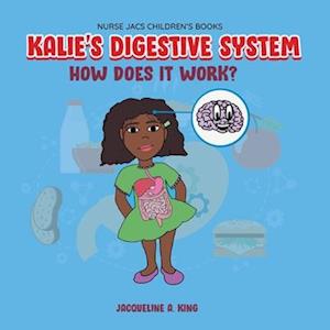 Kalie's Digestive System