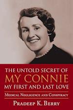 The Untold Secret of My Connie My First and Last Love