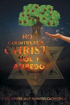 No Country for Christ: VOL 1