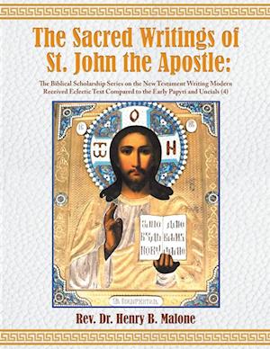 The Sacred Writings of St. John the Apostle