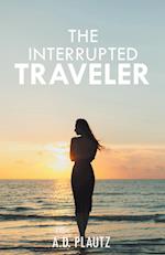 The Interrupted Traveler 