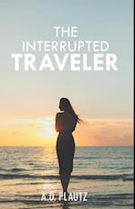 Interrupted Traveler