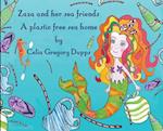 Zaza and her sea friends, a plastic free sea home