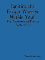 Igniting the Prayer Warrior Within You!