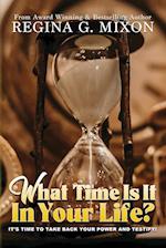 What Time Is It In Your Life? It's Time to...Take Back Your Power and Testify! 