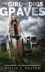 The Girl Who Digs Graves