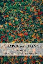 A Charge for Change: A Selection of Essays from the Annual 20th Biennial Conference of the Rhetoric Society of America 