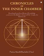 Chronicles of the Inner Chamber : The profound keys of knowledge in the Mother's unique vision of the Matrimadir 