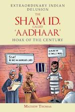 The Sham Id, Called 'aadhaar'