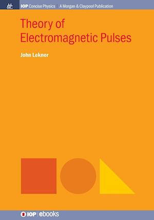 Theory of Electromagnetic Pulses