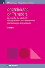 Ionization and Ion Transport