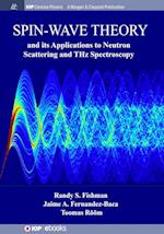 Spin-Wave Theory and its Applications to Neutron Scattering and THz Spectroscopy