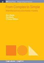 From Complex to Simple: Interdisciplinary stochastic models 