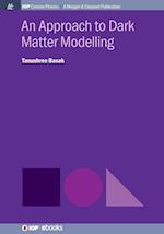 An Approach to Dark Matter Modeling
