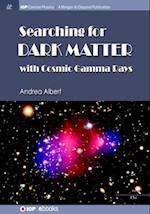 Searching for Dark Matter with Cosmic Gamma Rays