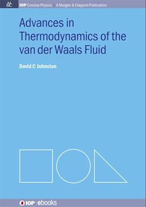 Advances in Thermodynamics of the Van Der Waals Fluid