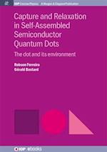 Capture and Relaxation in Self-Assembled Semiconductor Quantum Dots: The Dot and its Environment 