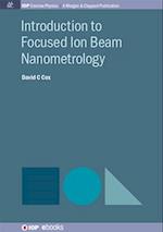 Introduction to Focused Ion Beam Nanometrology