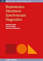 Biophotonics: Vibrational Spectroscopic Diagnostics 