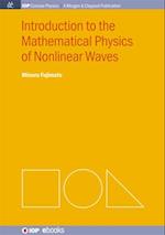 Introduction to the Mathematical Physics of Nonlinear Waves