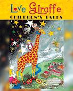 Love Giraffe Children's Tales