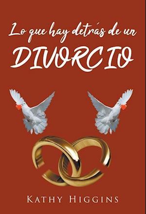 Lo que hay detrás de un divorcio