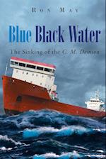 Blue Black Water: The Sinking of the C. M. Demson 