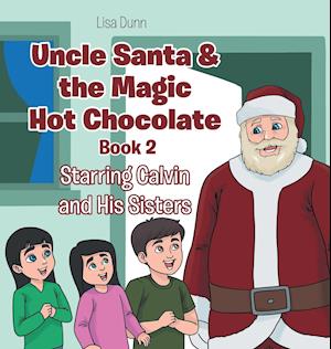 Uncle Santa & the Magic Hot Chocolate