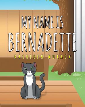 My Name Is Bernadette