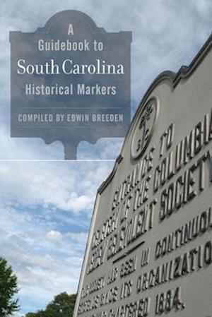 A Guidebook to South Carolina Historical Markers