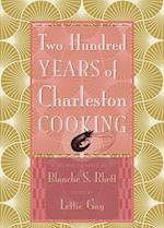 Two Hundred Years of Charleston Cooking